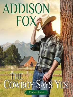 cover image of The Cowboy Says Yes